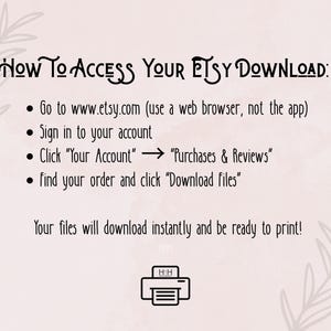 Puede incluir: Una gu&iacute;a para acceder a las descargas de Etsy. Incluye pasos como ir a www.etsy.com, iniciar sesi&oacute;n, hacer clic en "Tu cuenta" y "Compras y rese&ntilde;as", y descargar archivos. Un icono de impresora se encuentra en la parte inferior.