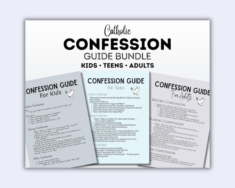 May include: A Catholic Confession Guide bundle featuring three printed sheets titled for Kids, Teens, and Adults. Each sheet includes black text on light-colored backgrounds with a small dove illustration, outlining steps for before, during, and after confession.