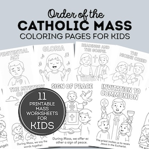May include: A collection of black and white coloring pages titled Order of the Catholic Mass Coloring Pages for Kids, featuring illustrations of religious figures and children, with a circular badge stating 11 Printable Mass Worksheets for Kids.
