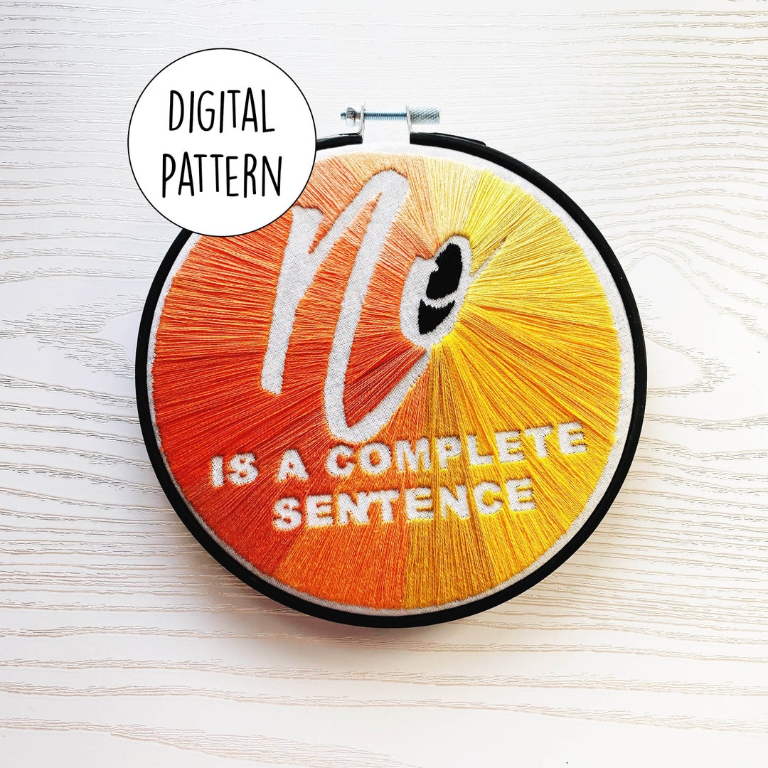 No is a Complete Sentence Hand Embroidery Pattern Modern Negative Space
