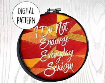 I do not endorse everyday sexism | Hand embroidery pattern | Modern | Negative space | Digital Download | PDF | Pattern only