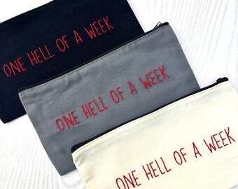 One hell of a week Zipper Pouch period bag accessory bag for all of your private things, period supply bag