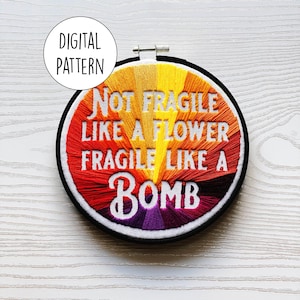 Not Fragile Like a Flower Fragile Like a Bomb | Hand embroidery pattern | Modern | Negative space | Digital Download | PDF | Pattern only
