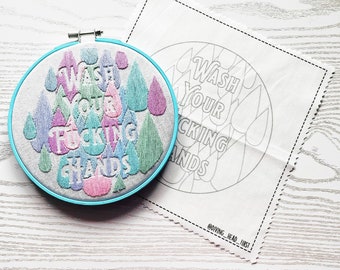 Wash your F@*% Hands | pre printed pattern fabric | Hand embroidery pattern | Modern | Negative space