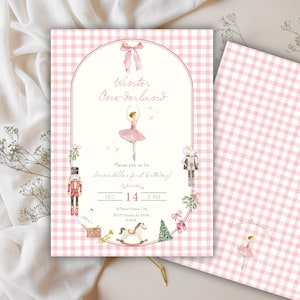 May include: Pink and white gingham patterned invitation with the text "Winter One-derland". The invitation features a ballerina, nutcrackers, and other festive illustrations. The date and time of the event are also included.