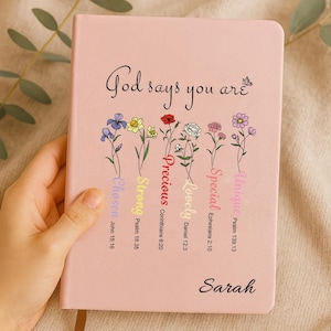 God Says You Are Bible Verse Journal,Personalized Inspiration Bible Notebook,Flower Christian Gift,Religious Gift for Girl,Affirmations Gift