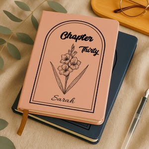Personalized Thirty Birthday Gift, Custom Birthday Month Flower Notebook, Chapter 30 Name Journal, Personalized 30th Birthday Gift for Her