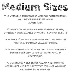 May include: Text graphic with the words "Medium Sizes" in a handwritten style. The text describes various poster sizes, including 30.5 x 45.7 cm, 40.6 x 50.8 cm, 45.7 x 61 cm, and A2 (420mm x 594 mm).