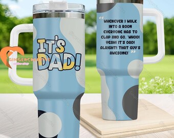 Bluey Dad 40oz Tumbler, Bluey 40oz Tumbler, Bluey Tumbler, Bluey Gift, Bluey Dad Tumbler, Dad 40oz Tumbler, Father Day's Gift