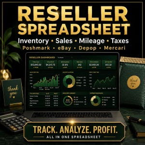 May include: A digital reseller spreadsheet displayed on a laptop screen, featuring a dashboard with financial metrics, sales charts, and inventory data. The text reads Reseller Spreadsheet, Inventory, Sales, Mileage, Taxes, and Track. Analyze. Profit.
