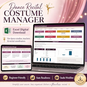 May include: A digital Excel Dance Recital Costume Manager displayed on a laptop and tablet screen. The interface features a Recital Control Dashboard with data tables, charts, and priority action lists for tracking dancer readiness, vendor orders, and costume status.