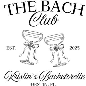 Bachelorette Party PNG/SVG, Bach Club Party, Bridal Party Gifts, Bride Club, Personalized Bride Shirt, Custom Destination, Bridal Squad
