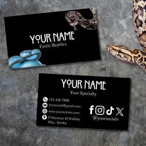 May include: Black business cards with white text and reptile imagery. One card reads "YOUR NAME Exotic Reptiles" with a blue snake graphic. The other card says "YOUR NAME Your Specialty" with contact info and social media icons.
