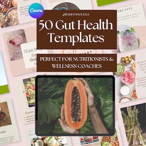 May include: A digital marketing graphic with the text "50 Gut Health Templates" and "Perfect for Nutritionists & Wellness Coaches." The image includes a halved papaya and various food images, with a Canva logo.