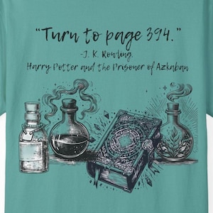 J. K. Rowling: "Turn to Page 394" Tee by Mally Xander, Harry Potter Inspired, Book Lovers Tee, Wizardry Apparel