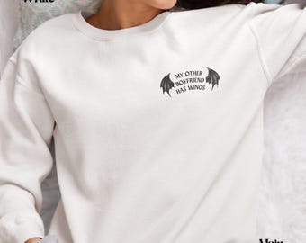 Sudadera con cuello redondo "Mi otro novio tiene alas": libro de romance y fantasía de ACOTAR