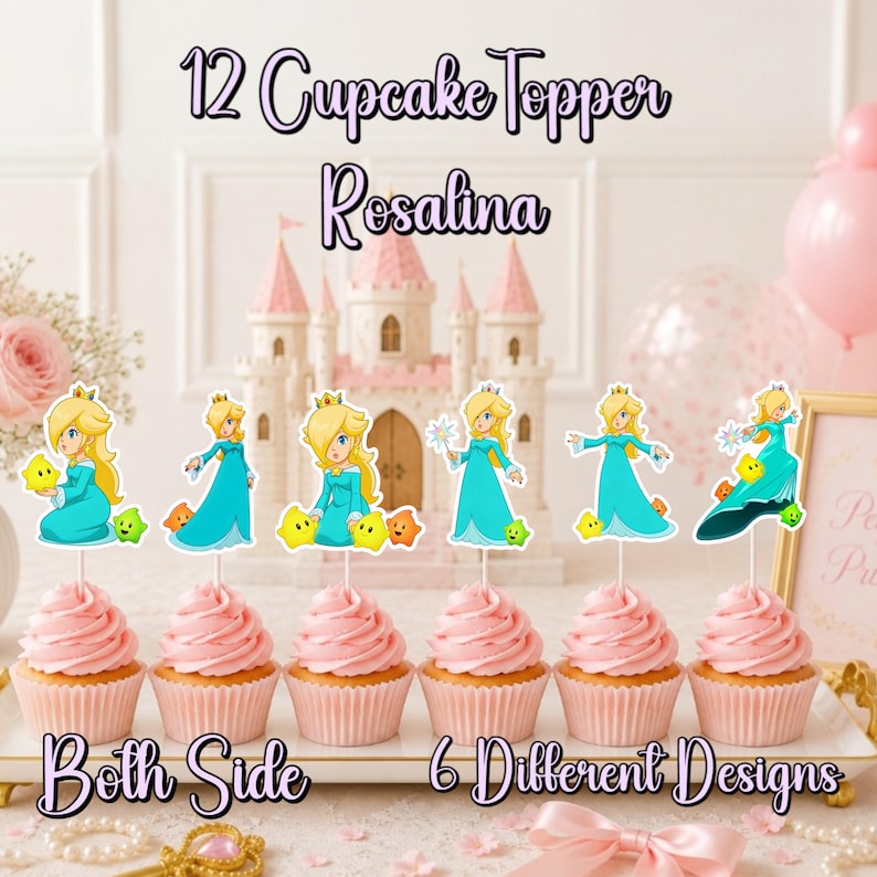 May include: A display of six cupcakes topped with Rosalina cupcake toppers. Each cupcake has a swirl of pink frosting. The toppers feature Rosalina in a blue dress with star accents. Text on the image reads "12 Cupcake Topper Rosalina" and "Both Side 6 Different Designs."