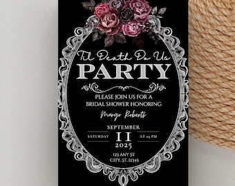 May include: Black invitation card with white text and a floral design. The text reads "Til Death Do Us PARTY" and invites guests to a bridal shower honoring Margo Roberts on September 11, 2025, at 3 PM.