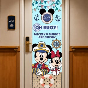 May include: A door decoration featuring Mickey and Minnie Mouse in nautical attire. The design includes the text "OH BUOY! MICKEY & MINNIE ARE CRUISIN'" and a ship's wheel. The door number is 9047.