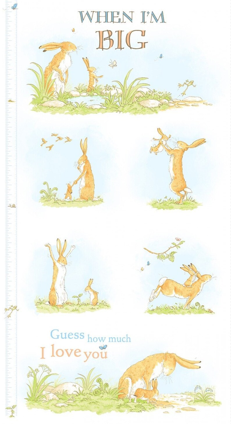 Guess How Much I Love You. GHMILY When I/'m Big Quilting Panel Clothworks Growth Chart Panel 23 yd