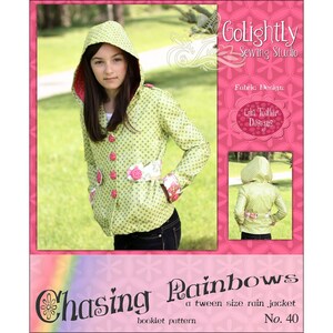 May include: A sewing pattern booklet for a rain jacket for tweens. The cover features a girl wearing a green and pink polka dot jacket with a hood. The title of the pattern is "Chasing Rainbows" and the pattern number is "No. 40".