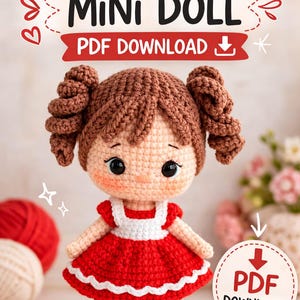 Może przedstawiać: Ręcznie robiona mini-lalka amigurumi z brązowymi włosami ułożonymi w dwa kręcone kucyki. Lalka ma na sobie czerwoną sukienkę z białym wykończeniem i pasujące czerwone buty. Obraz zawiera tekst "AMIGURUMI MINI DOLL PDF DOWNLOAD."