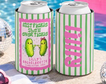 Last Pickle She’ll Ever Tickle  Bach Party Favor, Personalized Bridesmaid Can Cooler, Last Pickle She’ll Ever Tickle