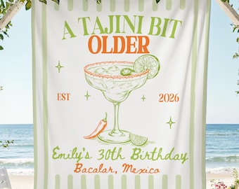 A Tajini Bit Older Birthday Banner, Spicy Margarita Backdrop, Personalized Custom Age Party Decor