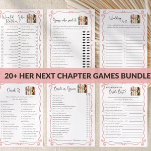 May include: A bundle of bridal shower games printed on white paper with pink decorative borders. The games include "Would She Rather?", "Guess Who Said It?", "Wedding A-Z", "Drink If", "Bride or Groom", and "Who Knows the Bride Best?" The text "20+ HER NEXT CHAPTER GAMES BUNDLE" is also visible.