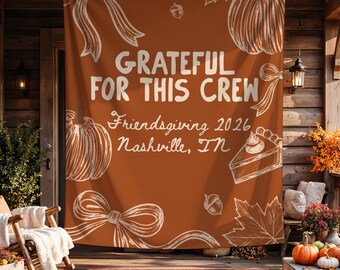 Friendsgiving Banner, Personalized Grateful for This Crew Thanksgiving Party Backdrop