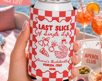 Last Slice of Single Life Can Cooler, Pizza Bachelorette Party Favor, Personalized Italian Bach Drink Sleeve, Bridesmaid Gift