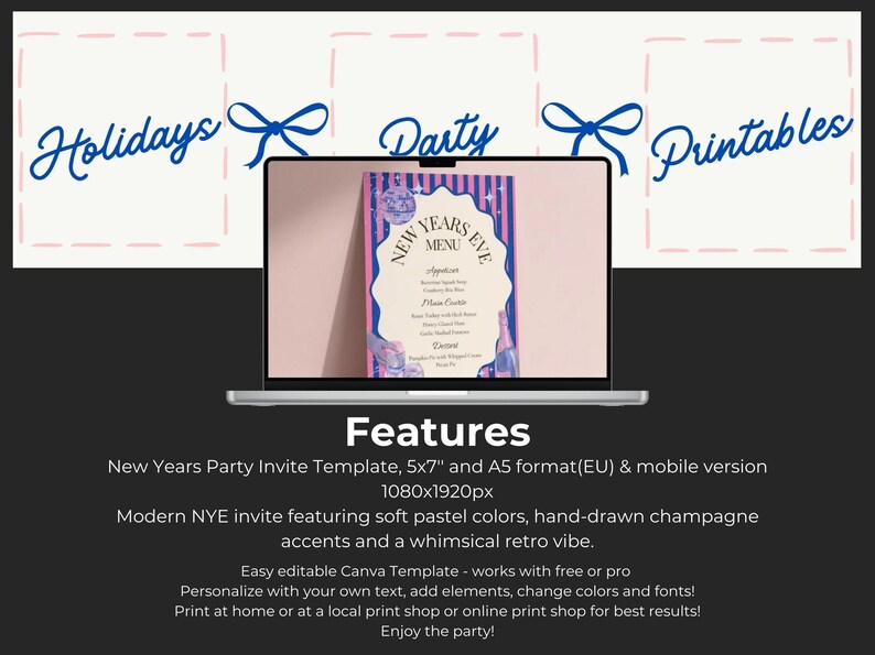 May include: A laptop displays a New Year's Eve menu template with a soft pastel color scheme and hand-drawn champagne accents. The words "Holidays", "Party", and "Printables" are above the laptop.
