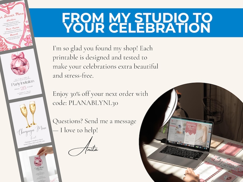 Puede incluir: Un ordenador port&aacute;til muestra dise&ntilde;os imprimibles, incluyendo invitaciones y men&uacute;s para fiestas. El texto "FROM MY STUDIO TO YOUR CELEBRATION" est&aacute; en la parte superior. La imagen tambi&eacute;n incluye la firma "Anita".