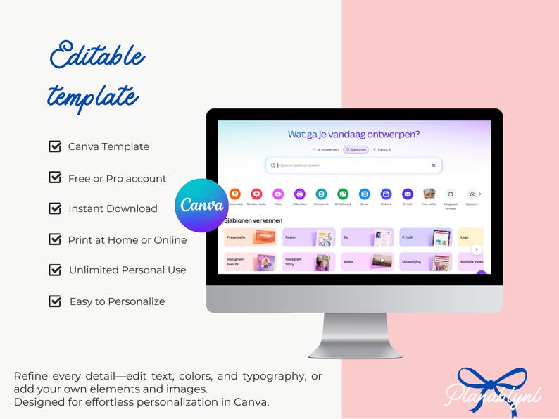 May include: A computer monitor displays a Canva template interface with the text "Editable template." Features include Canva template, instant download, and unlimited personal use. The screen shows "Wat ga je vandaag ontwerpen?" in Dutch.