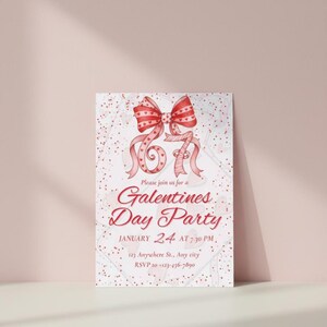 May include: A Galentine's Day Party invitation with a red bow and ribbon design. The invitation includes the text "Galentine's Day Party" and event details: January 24 at 7:30 PM, with an address and RSVP information.