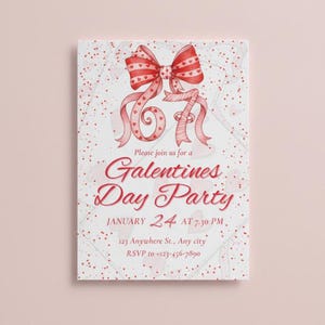 May include: A Galentine's Day Party invitation with a watercolor design. The invitation features a red bow with heart details, and the text "Galentine's Day Party" in a script font. The date and time are also included.