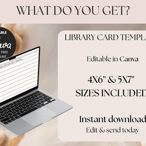 May include: A laptop displays a library card template. The template is editable in Canva and includes 4x6" and 5x7" sizes. The image also includes the text "What Do You Get?" and "Instant download".