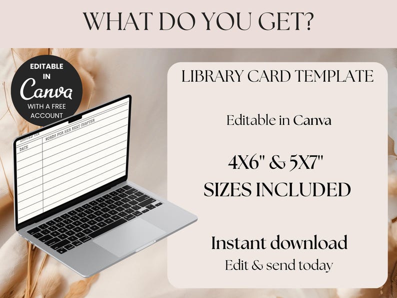 May include: A laptop displays a library card template. The template is editable in Canva and includes 4x6" and 5x7" sizes. The image also includes the text "What Do You Get?" and "Instant download".