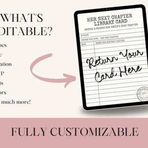 May include: A digital tablet displaying a library card template titled Her Next Chapter Library Card with lines for advice and wishes. Text on the left lists editable features including names, date, location, RSVP, fonts, and colors, with a pink arrow.