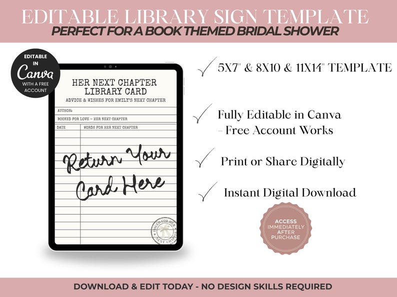 May include: An editable library sign template for a bridal shower featuring a digital library card design with the text Her Next Chapter Library Card, Advice & Wishes for Emily's Next Chapter, and Return Your Card Here, available in 5x7, 8x10, and 11x14 inch sizes.