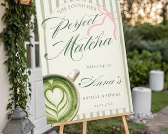 Matcha Brautdusche Willkommensschild, sie fand ihre perfekte Matcha, bearbeitbare Canva Vorlage