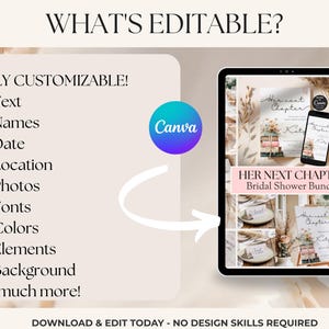 May include: A digital template bundle titled Her Next Chapter Bridal Shower Bundle displayed on a tablet screen. The list of editable features includes text, names, date, location, photos, fonts, colors, elements, and background. The Canva logo is visible.
