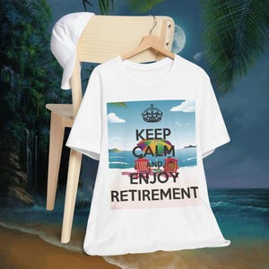 Funny Retirement T-Shirt: Beach Theme Unisex Jersey Tee