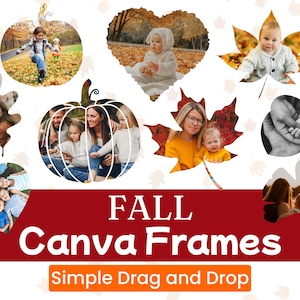 Puede incluir: Marcos de Canva con temática otoñal en formas variadas, como calabaza, corazón y hoja. Los marcos muestran fotos familiares y el texto "FALL Canva Frames Simple Drag and Drop" en una pancarta roja.