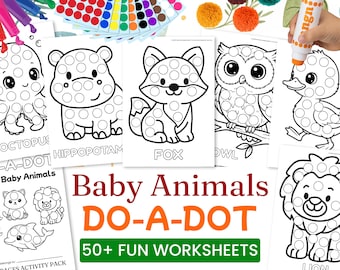 Cute Baby Animals Do-a-Dot Worksheets for Kids | 50+ Animal Dot Marker Pages | Preschool & Kindergarten Printable Activity | PDF Download