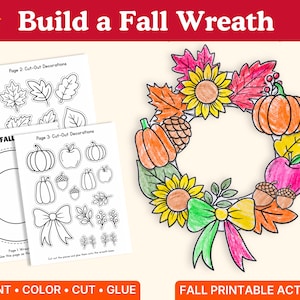 May include: A printable activity set titled Build a Fall Wreath featuring three white pages with black line drawings of a wreath base, leaves, pumpkins, apples, acorns, and a bow, alongside a coloured example of the completed fall wreath.