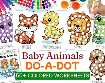 Baby Animals Do-a-Dot Worksheets (Colored) | 50+ Dot Marker Pages | Toddler, Preschool & Kindergarten Fine Motor Activities | Printable PDF