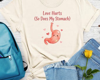 Liefde doet pijn (mijn maag doet dat ook) valentijnsdag T-shirt | Leuk Heartache-ontwerp