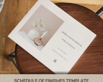 May include: A white booklet titled HOME & HAVEN DESIGNS FF&E SCHEDULE with placeholders for client and designer names. The cover features a photograph of a white sphere, a terracotta-colored ring, and dried palm leaves on a light background.