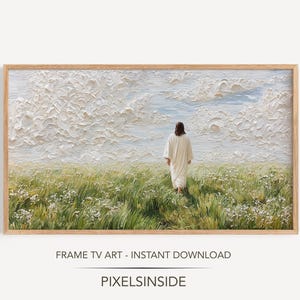 May include: A framed art print depicts a figure in a white robe walking through a field of green grass and wildflowers. The sky is filled with textured white clouds. The text "FRAME TV ART - INSTANT DOWNLOAD" and "PIXELSINSIDE" are at the bottom.